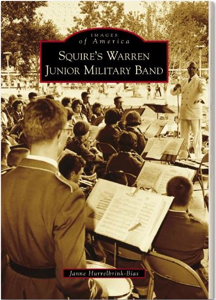 Book: SQUIRE’S WARREN JUNIOR MILITARY BAND by Janne Hurrelbrink-Bias